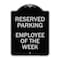 Signmission Employee of the Week Heavy-Gauge Aluminum Architectural Sign, 24" x 18", BS-1824-24102 A-DES-BS-1824-24102 - alternate 1